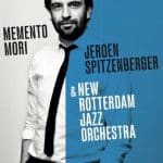 memento mori jeroen spitzenberger new rotterdam jazz orchestra